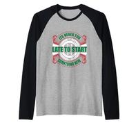 Its Never Too Late to Start Something New Gaming Quotes Manche Raglan