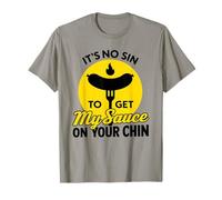 It's No Sin to Get My Sauce on Your Chin Funny BBQ Meat Lover T-Shirt