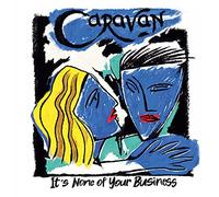 Caravan – It's None Of Your Business – CD – Digipak
