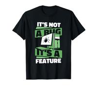 It's Not A Bug It's A Feature Developer Coder Programmateur T-Shirt Graphique avec Valeur