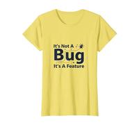 It's Not A Bug It's A Feature - Humour Programmeur T-Shirt, Femme, Citron, 3XL