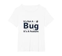 It's Not A Bug It's A Feature - Humour Programmeur T-Shirt, Femme Grandes Tailles, Blanc, 3X