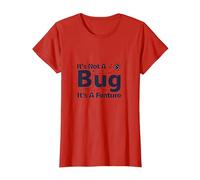 It's Not A Bug It's A Feature - Humour Programmeur T-Shirt, Femme, Rouge, L