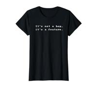 It's Not A Bug It's A Feature Programmeur T-Shirt Graphique avec Valeur