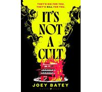 It's Not a Cult a darkly comic horror debut for fans of Riley Sager - Joey Batey - Raven Books - ebook (ePub) - Livre