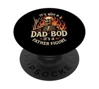 It's Not A Dad BOD It's A Father Figure Funny Father's Day PopSockets PopGrip Adhésif