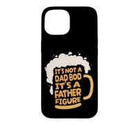 It's Not A Dad BOD It's A Father Figure Lager Funny Beer Coque pour iPhone 15