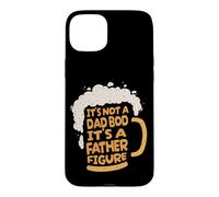 It's Not A Dad BOD It's A Father Figure Lager Funny Beer Coque pour iPhone 15 Plus