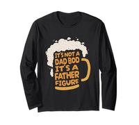 It's Not A Dad BOD It's A Father Figure Lager Funny Beer Manche Longue