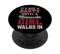 It's Not a Party Until a Minnesota Girl Walks in,Filles fières PopSockets PopGrip Adhésif
