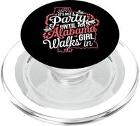 It's Not a Party Until an Alabama Girl Walks in,Filles fières PopSockets PopGrip pour MagSafe