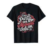 It's Not a Party Until an Alabama Girl Walks in,Filles fières T-Shirt