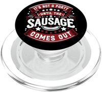 It's Not a Party Until The Sausage Comes Out PopSockets PopGrip pour MagSafe
