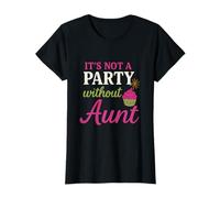It's Not a Party Without Aunt Family Reunion T-Shirt