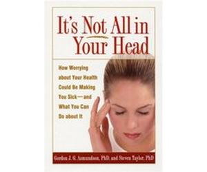 Its Not All in Your Head by Steven Taylor Gordon J. G. Asmundson, Steven Taylor (Auteur)