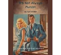It's Not Always Murder