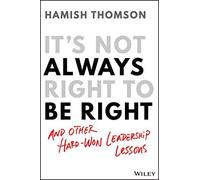 It's Not Always Right To Be Right