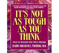 It's Not As Tough As You Think: How to Smooth Out Life's Bumps