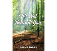 It's Not Behind You