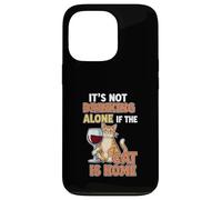 It's Not Drinking Alone If The Cat is Home - Funny Wine Coque pour iPhone 13 Pro