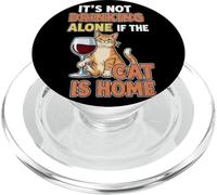 It's Not Drinking Alone If The Cat is Home - Funny Wine PopSockets PopGrip pour MagSafe
