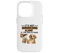It's Not Drinking Alone If The Dog is Home - Funny Beer Coque pour iPhone 14 Pro