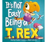 It's Not Easy Being a T. Rex A Dinosaur Story - Marilyn Sadler - Random House Books for Young Readers - ebook (ePub) - Livre