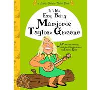 It's Not Easy Being Marjorie Taylor Greene: A little golden toilet book