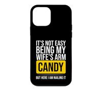 It's Not Easy Being My Wife's Arm Candy Husband Humour Coque pour iPhone 12 Mini