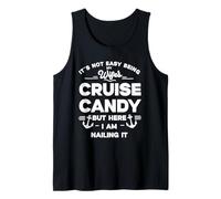 It's Not Easy Being My Wife's Cruise Candy But Here I m Débardeur
