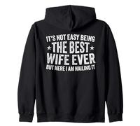 It's Not Easy Being The Best Wife Ever Funny Wife Mother's Day Sweat à Capuche