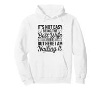 It's Not Easy Being The Best Wife Ever Funny Wife Mother's Day Sweat à Capuche
