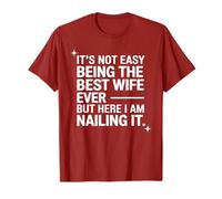 It's Not Easy Being The Best Wife Ever T-Shirt