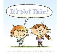 It's Not Fair! Amy Krouse Rosenthal (Auteur)