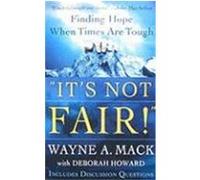 It's Not Fair! Deborah Howard, Wayne A. MacK (Auteur)