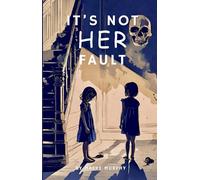 It's not HER fault