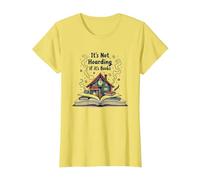 It's Not Hoarding If It's Books - Bookworm's Dream T-Shirt, Femme, Citron, L
