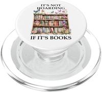 Its Not Hoarding If Its Books Butterfly Bookshelf Book Lover PopSockets PopGrip pour MagSafe