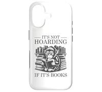 It's Not Hoarding If It's Books Coque pour iPhone 17