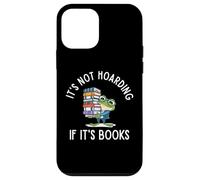 It's Not Hoarding If It's Books Funny Reading Bookworm Coque pour iPhone 12 mini