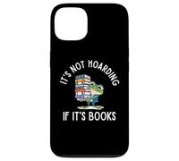 It's Not Hoarding If It's Books Funny Reading Bookworm Coque pour iPhone 13
