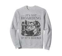 It's Not Hoarding If It's Books Sweatshirt