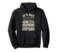 It's Not Hoarding If Its Guitars, Funny Guitarist Music Lover Sweat à Capuche