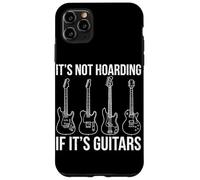 It's Not Hoarding If It's Guitars Guitare électrique Rock Music Coque pour iPhone 11 Pro Max