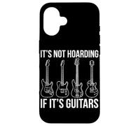 It's Not Hoarding If It's Guitars Guitare électrique Rock Music Coque pour iPhone 16