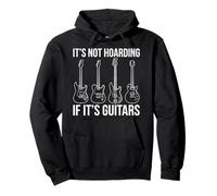 It's Not Hoarding If It's Guitars Guitare électrique Rock Music Sweat à Capuche