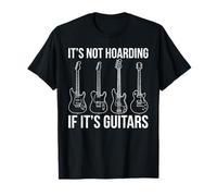 It's Not Hoarding If It's Guitars Guitare électrique Rock Music T-Shirt