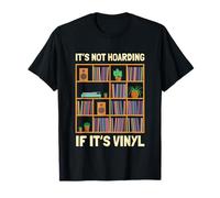 It's Not Hoarding If It's Vinyl Funny Vinyl Lover T-Shirt