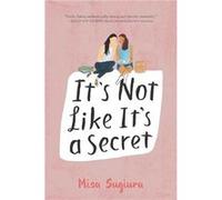 It's Not Like It's a Secret