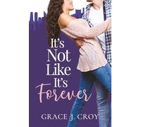 It's Not Like It's Forever